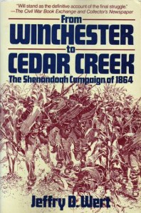 from-winchester-to-ceder-creek-the-shenandoah-campaign-of-1864-by-jeffry-d-wert