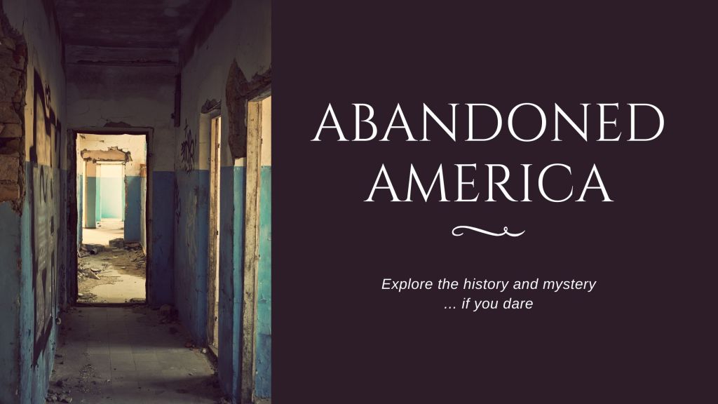 Abandoned America: Prisons and Asylums